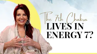 The 7th Chakra Lives in Energy 7