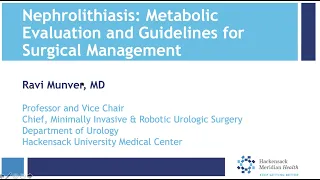 Nephrolithiasis Metabolic Evaluation and Surgical Management - EMPIRE Urology In Service Review