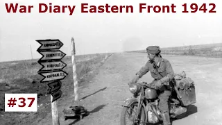 War Diary of a tank gunner at the Eastern Front 1942 / Part 37