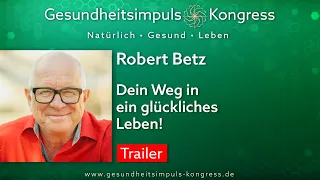 Robert Betz - Dein Weg in ein glückliches Leben! - Trailer