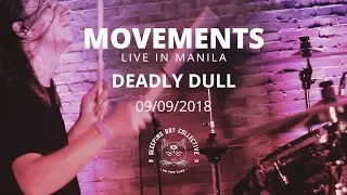 Movements - Deadly Dull (Live in Manila)