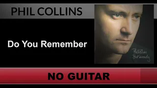 Phil Collins - Do You Remember (Guitar Backing Track)