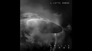 Emilie Simon - 1. Cette Ombre