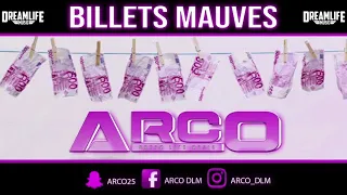 ARCO - BILLETS MAUVES (DreamLifeMusic)