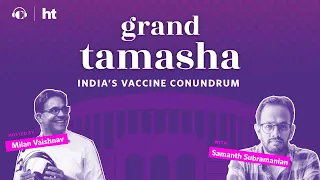 Samanth Subramanian on India’s Vaccine Conundrum | Grand Tamasha