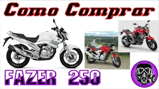 COMO COMPRAR FAZER 250 YAMAHA ( AS 3 GERAÇÕES ) CC - 13