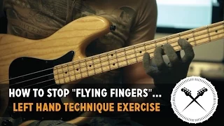 How to stop "Flying Fingers"... Left hand technique exercise // with Scott's Bass Lessons