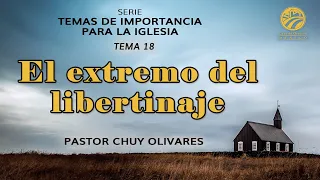 Chuy Olivares - El extremo del libertinaje