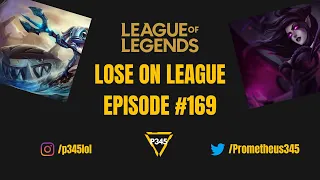 Lose on League: Episode 169 ft. Fizz & Morgana