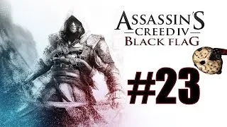 Assassins Creed 4 Blackflag PC Прохождение - Часть 23 -  Путь Ассасина