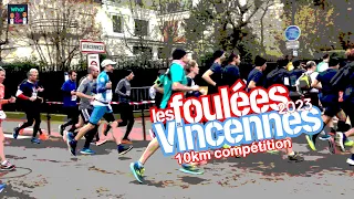 J'ESSAIE D'ALLER VITE SUR LES 10K DES FOULEES DE VINCENNES 2023