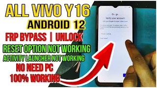 All Vivo Y16 Android 12 FRP Bypass | Reset Option Not Working Activity Launcher Setup Without PC