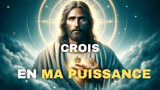 🔴➕Crois En Ma Puissance | Message De Dieu | Message de Dieu Aujourd'hui