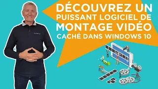 Découvrez le logiciel de montage vidéo caché dans Windows 10 (bien lire la description)