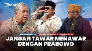 Fahri Hamzah: Jangan Tawar Menawar dengan Prabowo | Wawancara Eksklusif