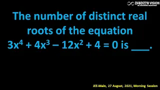 Quadratic Equations: The number of distinct real roots of the equation