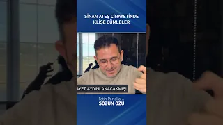 Sinan Ateş Cinayetinde Klişe Cümleler #shorts