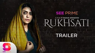 Rukhsati | Trailer | Maya Khan | Gul e Rana | Tanisha | Farhad | SeePrime | Original