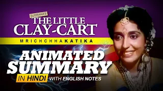 Mrcchakatika The Little Clay Cart by Sudraka in Hindi Summary Mrichchhakatikam English Honours