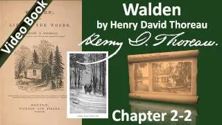 Chapter 02-2 - Walden by Henry David Thoreau - Where I Lived, and What I Lived For - Part 2