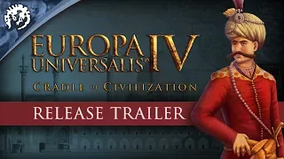 Europa Universalis IV: Cradle of Civilization Release Trailer