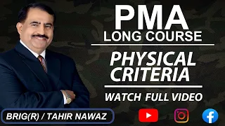 PMA LONG COURSE (PHYSICAL CRITERIA) Complete Guidelines by Brigadier Dr Muhammad Tahir Nawaz