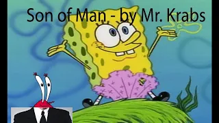 Mr  Krabs Sings Son of Man (AI cover)