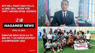 Nagamese News (NE8): April 29, 2022