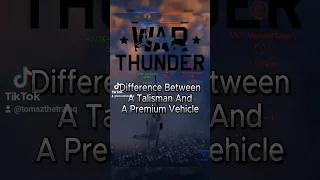 War Thunder Every Difference Between a Talisman And A Premium Vehicle