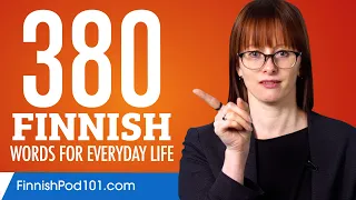 380 Finnish Words for Everyday Life - Basic Vocabulary #19