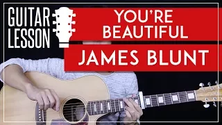 You're Beautiful Guitar Tutorial - James Blunt Guitar Lesson 🎸 |Easy Chords + Riff + Guitar Cover|