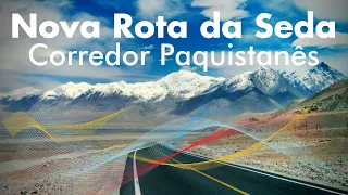 NOVA ROTA DA SEDA - CORREDOR PAQUISTANÊS | Professor HOC