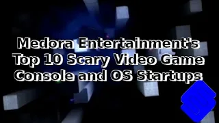 Medora Entertainment's Top 10 Scary Video Game Console and OS Startups (2022 Halloween Special)