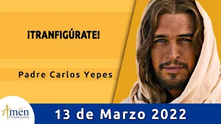 Evangelio De Hoy Domingo 13 Marzo 2022 l Padre Carlos Yepes l Biblia l  Lucas 9,28b-36 | Católica
