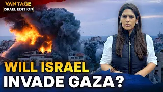 What will Israel's Gaza Invasion Look Like? | Vantage with Palki Sharma