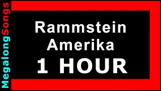 Rammstein - Amerika [1 HOUR]