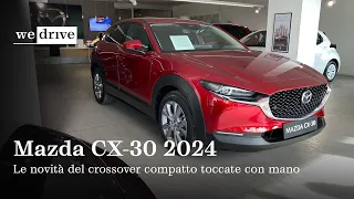 Nuova Mazda CX-30 2024 | Tutte le novità del crossover compatto toccate con mano