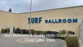 Surf Ballroom & Buddy Holly Crash Site. Clear Lake, Iowa