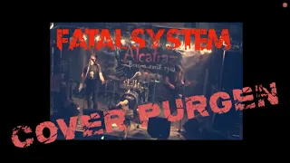 Fatal System - не голосуй! (cover purgen 2008г.)