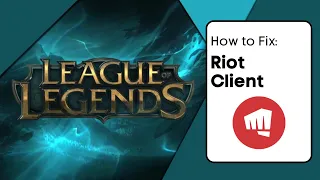 How To Repair League Of Legends Client - Riot Client Fix