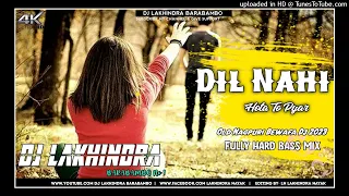 Dil Nahi Hota||Old Nagpuri Bewafa Dj Song 2023||Dehati Style Mix||New Ho Song|Dj Lakhindra Barabambo