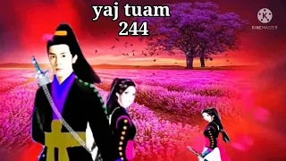 yaj tuam the hmong shaman warrior (part 244)10/12/2021