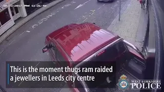 Caught On CCTV - The Moment Thugs Ram Raided A Jewellers In Leeds City Centre..