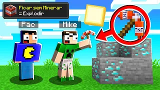 Minecraft MAS se PARAR de MINEIRAR = EXPLOSÃO! 🧨