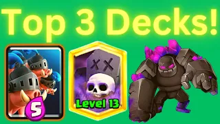 TOP 3 LADDER DECKS in Clash Royale in 2023!!