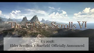 Elder Scrolls 6 + Starfield Officially Announced | E3 2018