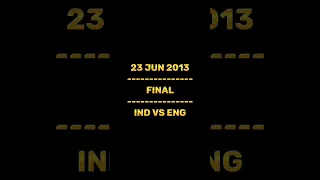 REMEMBER THIS MATCHE || 23 JUN 2013 || ICC CHAMPIONS TROPHY FINAL || IND VS ENG || #trending #shorts