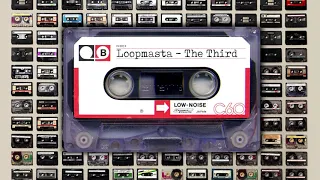 Loopmasta - The Third - bboy/bgirl breaking music 2020