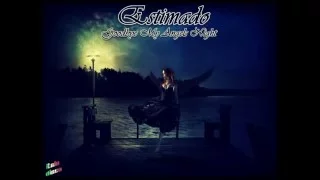 Antonio Massimo Lentini&ESTIMADO-Goodbye My Angels Night Italo Disco 2o16