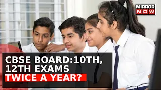 CBSE Multiple Board Format | Exams To Be Held Twice-A-Year From 2024-25 Batch